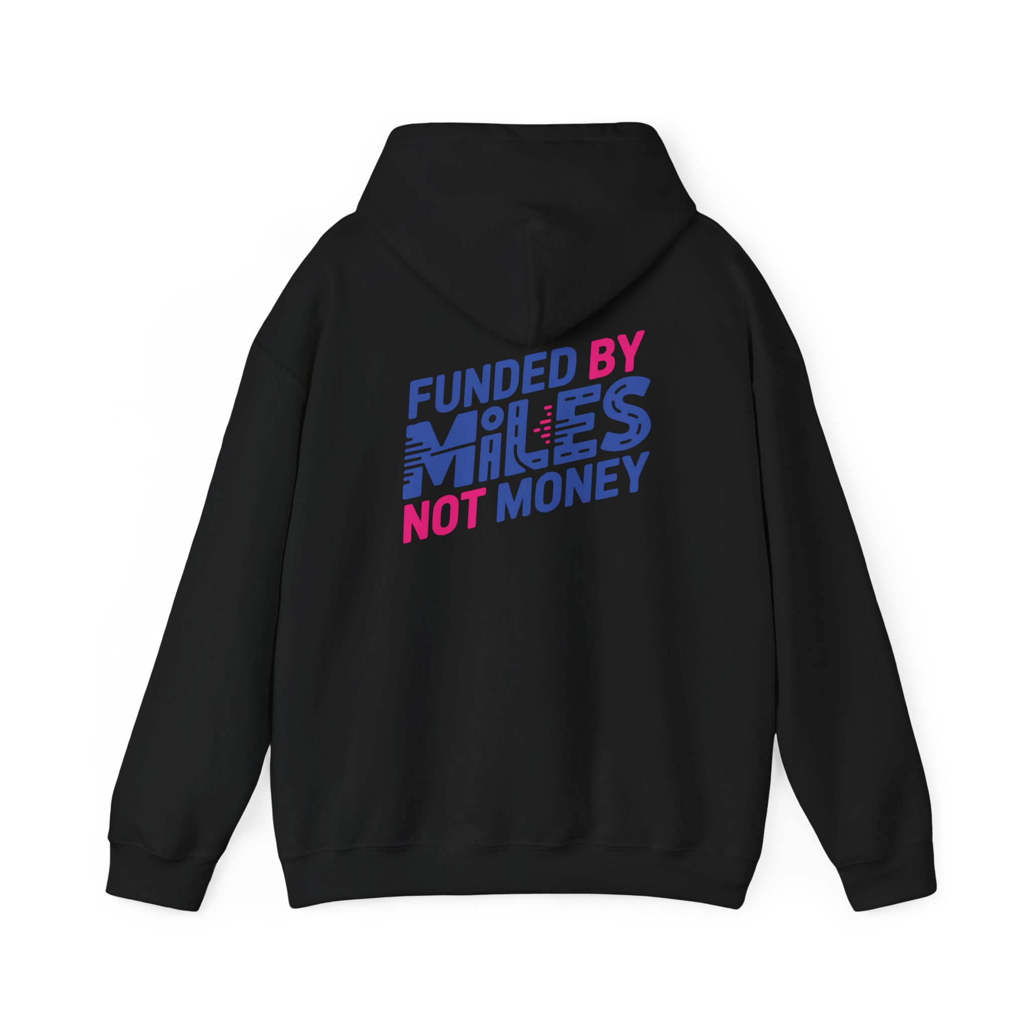 Funded By Miles Not Money Hoodie — Running & Travel Enthusiast Pullover - Image 2